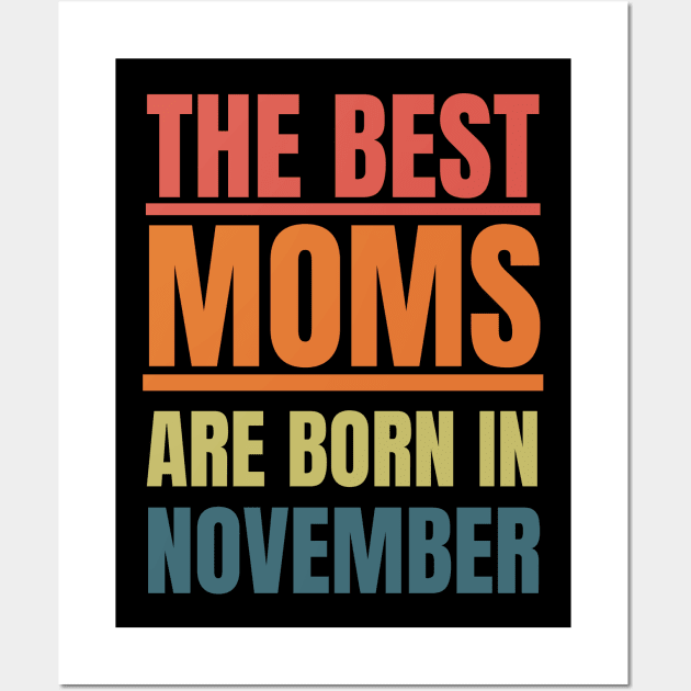 November Birthday Women The best Mom Retro Wall Art by NickDsigns
